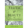 Truth and Beauty: Poems on the Nature of Our Humanity