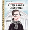 My Little Golden Book about Ruth Bader Ginsburg