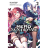 Hero Syndrome, Vol. 2 (Light Novel): Volume 2