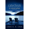 Catechism in Conversation