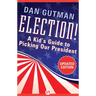 Election!: A Kid's Guide to Picking Our President