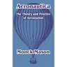 Aeronautica: The Theory and Practice of Aerostation