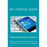 Parenting Digital Natives: What Parents Can Do About The Dangers Of Social Media