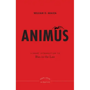 Animus: A Short Introduction to Bias in the Law
