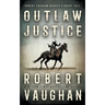 Outlaw Justice