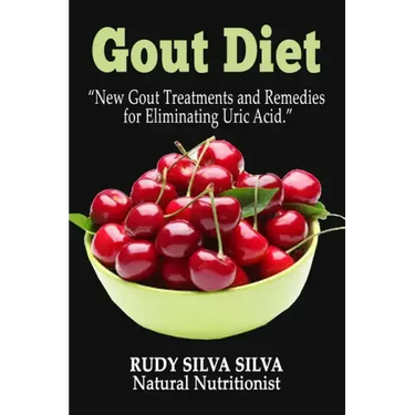 Gout Diet: New Gout Treatments and Remedies for Eliminating Uric Acid