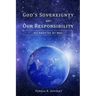 God's Sovereignty and Our Responsibility: His Heart for All Men