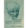 Woman and the Demon: The Life of a Victorian Myth