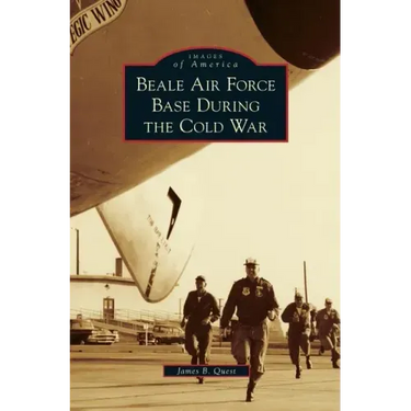 Beale Air Force Base During the Cold War
