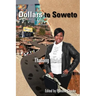 Dollars to Soweto