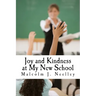 Joy and Kindness at My New School