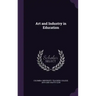 Art and Industry in Education