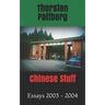 Chinese Stuff: Essays 2003 - 2004