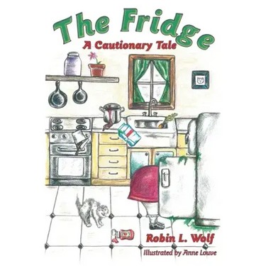The Fridge: A Cautionary Tale