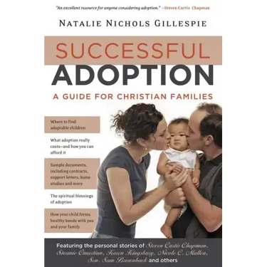 Successful Adoption: A Guide for Christian Families