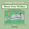 Three Free Wishes: Decodable Sound Phonics Reader for Long E Word Families