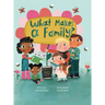 What Makes A Family?