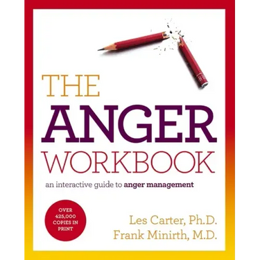 The Anger Workbook: An Interactive Guide to Anger Management