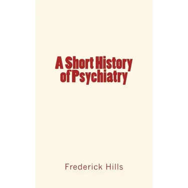A Short History of Psychiatry