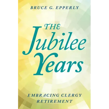 The Jubilee Years: Embracing Clergy Retirement