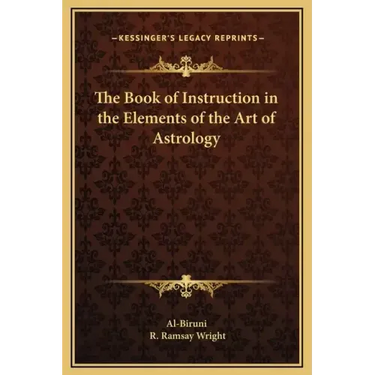 The Book of Instruction in the Elements of the Art of Astrology