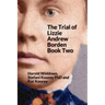 The Trial of Lizzie Andrew Borden Book Two