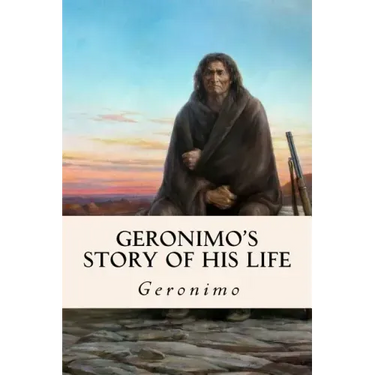 Geronimo's Story of His Life