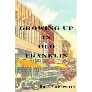 Growing Up In Old Franklin