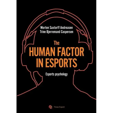 The human factor in esport: Esport psychology