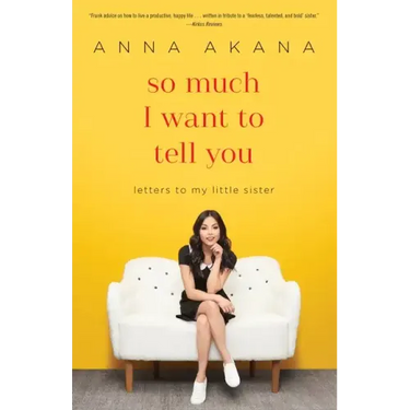 So Much I Want to Tell You: Letters to My Little Sister