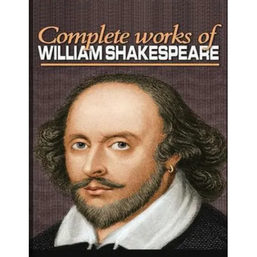 The Complete Works of Shakespeare (Annotated)