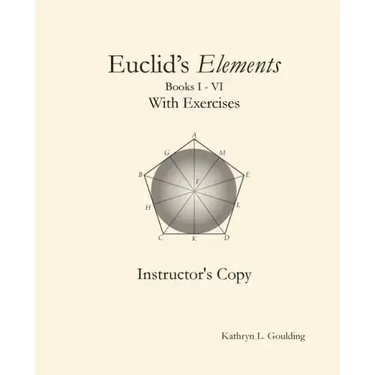 Euclid's Elements with Exercises Instructor's Copy
