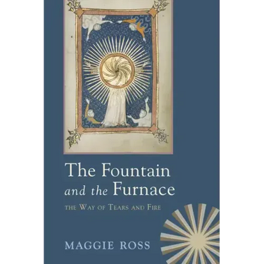 The Fountain and the Furnace
