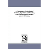 A Commentary on the Book of Leviticus, Expository and Practical, with Critical Notes. by the REV. Andrew A. Bonar...