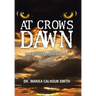At Crows Dawn: Spiritual Darkness