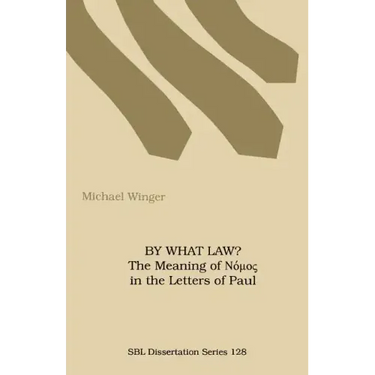 By What Law? the Meaning of Nuos in the Letters of Paul