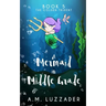 A Mermaid in Middle Grade Book 5: The Golden Trident