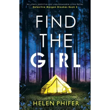 Find the Girl: An utterly addictive and unputdownable crime thriller