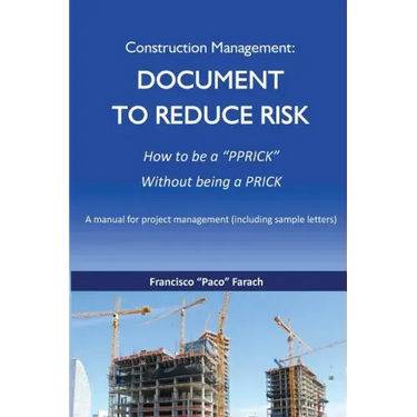 Construction Management: Document to Reduce Risk