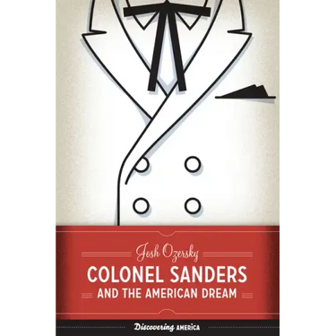 Colonel Sanders and the American Dream