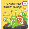 The Snail That Wanted To Hop!