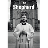 The Shepherd: Book I: A novel
