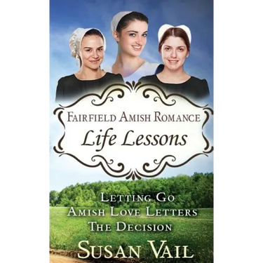 Fairfield Amish Romance: Life Lessons