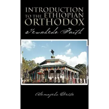 Introduction to the Ethiopian Orthodox: Tewahedo Faith