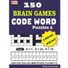150 Brain Games - CODE WORD Puzzles 1