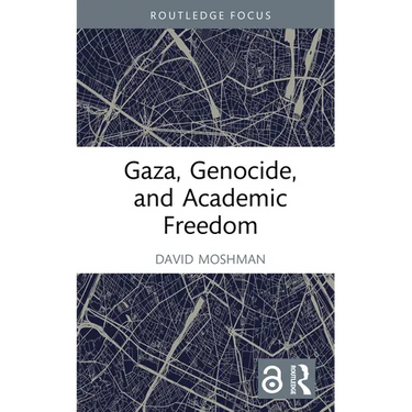 Gaza, Genocide, and Academic Freedom