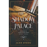 The Shadow Palace