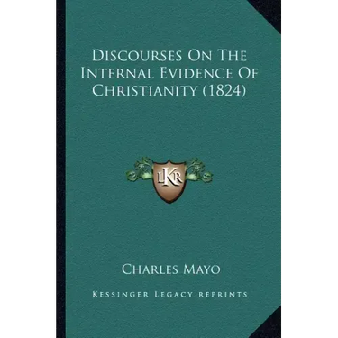 Discourses On The Internal Evidence Of Christianity (1824)