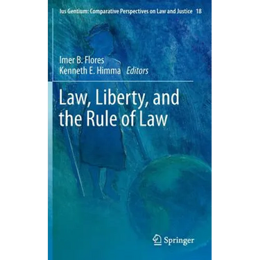 Law, Liberty, and the Rule of Law