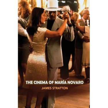 The Cinema of Maria Novaro